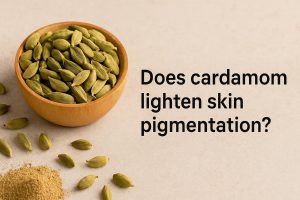 Does cardamom lighten skin pigmentation?