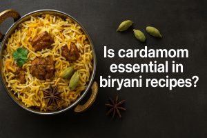 Is cardamom essential in biryani recipes?