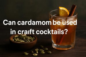 Can cardamom be used in craft cocktails?