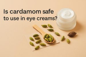 Is cardamom safe to use in eye creams?