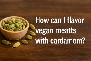 How can I flavor vegan meats with cardamom?